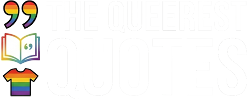 The Queerest Quotes
